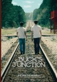 Buck's Junction 2013 9780615813264 Front Cover