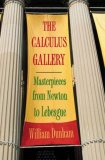 Calculus Gallery Masterpieces from Newton to Lebesgue cover art