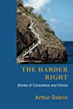 Harder Right Stories of Conscience and Choice cover art