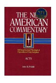 Acts An Exegetical and Theological Exposition of Holy Scripture