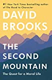 Second Mountain The Quest for a Moral Life  9780812993264 Front Cover