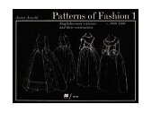 Patterns of Fashion, 1660-1860 Englishwomen&#39;s Dresses and Their Construction