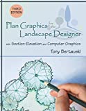 Plan Graphics for the Landscape Designer: With Section-elevation and Computer Graphics  9781478637264 Front Cover