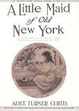 Little Maid of Old New York 1996 9781557093264 Front Cover