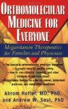 Orthomolecular Medicine for Everyone Megavitamin Therapeutics for Families and Physicians  9781591202264 Front Cover