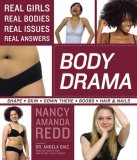 Body Drama Real Girls, Real Bodies, Real Issues, Real Answers cover art