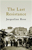 Last Resistance 2013 9781844672264 Front Cover