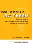 How to Write a BA Thesis A Practical Guide from Your First Ideas to Your Finished Paper cover art