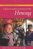 Culture and Customs of the Hmong  9780313345265 Front Cover