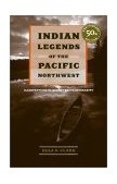 Indian Legends of the Pacific Northwest  cover art