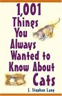 1,001 Things You Always Wanted to Know about Cats 2004 9780764569265 Front Cover