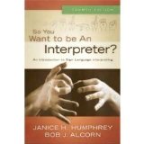 So You Want to Be an Interpreter? 