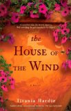 House of the Wind A Novel 2012 9781416586265 Front Cover