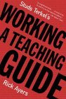Studs Terkel's Working A Teaching Guide cover art