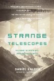 Strange Telescopes Following the Apocalypse from Moscow to Siberia 2009 9781590202265 Front Cover