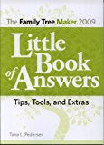 Family Tree Maker 2009 Little Book of Answers Tips, Tools, and Extras 2009 9781593313265 Front Cover