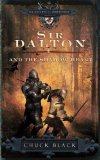 Sir Dalton and the Shadow Heart 2009 9781601421265 Front Cover
