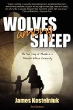 Wolves among Sheep 2009 9781926676265 Front Cover