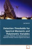 Detection Thresholds for Spectral Moments and Polarimetric Variables 2009 9783836498265 Front Cover