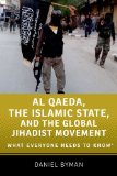 Al Qaeda, the Islamic State, and the Global Jihadist Movement: What Everyone Needs to Know  9780190217266 Front Cover