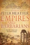 Empires and Barbarians The Fall of Rome and the Birth of Europe cover art