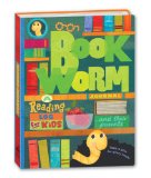 Bookworm Journal A Reading Log for Kids (and Their Parents) 2010 9780307408266 Front Cover