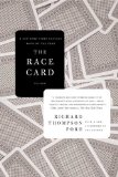 Race Card How Bluffing about Bias Makes Race Relations Worse cover art