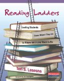Reading Ladders Leading Students from Where They Are to Where We&#39;d Like Them to Be