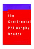 Continental Philosophy Reader 