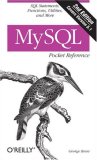 MySQL Pocket Reference SQL Functions and Utilities 2nd 2007 Revised  9780596514266 Front Cover