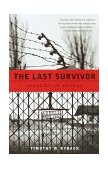 Last Survivor Legacies of Dachau cover art