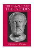 Humanity of Thucydides 1997 9780691017266 Front Cover