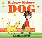 Hickory Dickory Dog 2014 9780763668266 Front Cover