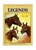 Legends - Volume 1 Outstanding Quarter Horse Stallions and Mares 2002 9780911647266 Front Cover