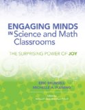 Engaging Minds in Science and Math Classrooms The Surprising Power of Joy  9781416617266 Front Cover