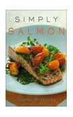 Simply Salmon 2001 9781584790266 Front Cover