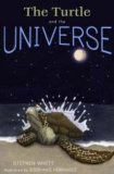 Turtle and the Universe 2008 9781591026266 Front Cover