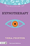 Principles of Hypnotherapy What It Is, How It Works 2013 9781848191266 Front Cover