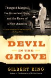 Devil in the Grove Thurgood Marshall, the Groveland Boys, and the Dawn of a New America cover art