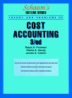 Schaum&#39;s Outline of Cost Accounting, 3rd, Including 185 Solved Problems 