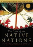 State of the Native Nations Conditions under U. S. Policies of Self-Determination