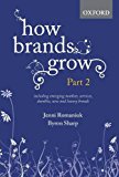 How Brands Grow: Part 2 Emerging Markets, Services, Durables, New and Luxury Brands  9780195596267 Front Cover