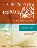 Clinical Review of Oral and Maxillofacial Surgery A Case-Based Approach 2nd 9780323171267 Front Cover