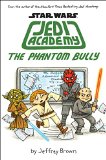 Phantom Bully (Star Wars: Jedi Academy #3)  9780545621267 Front Cover