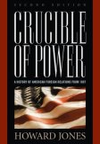 Crucible of Power A History of American Foreign Relations From 1897 cover art