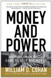 Money and Power How Goldman Sachs Came to Rule the World cover art