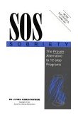 S. O. S. Sobriety The Proven Alternative to 12-Step Programs 1992 9780879757267 Front Cover