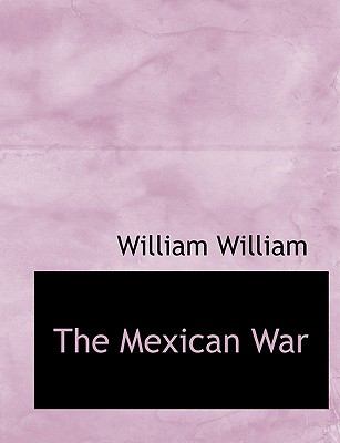 Mexican War 2010 9781140128267 Front Cover