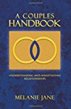 Couples Handbook Understanding and Negotiating Relationships 2011 9781452502267 Front Cover