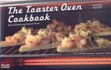 Toaster Oven Cookbook 2006 9781558673267 Front Cover